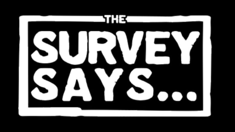 The Survey Says
